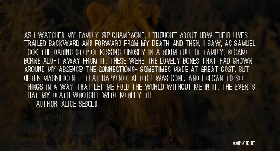 Family After Death Quotes By Alice Sebold