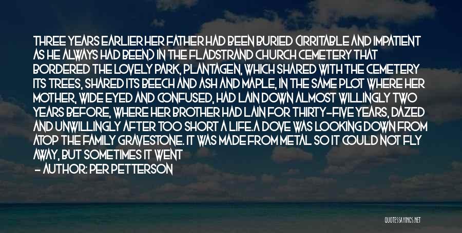 Family After Death Quotes By Per Petterson