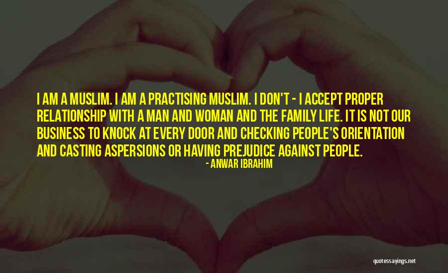 Family Against Relationship Quotes By Anwar Ibrahim Family Against Relationship Quotes By Anwar Ibrahim