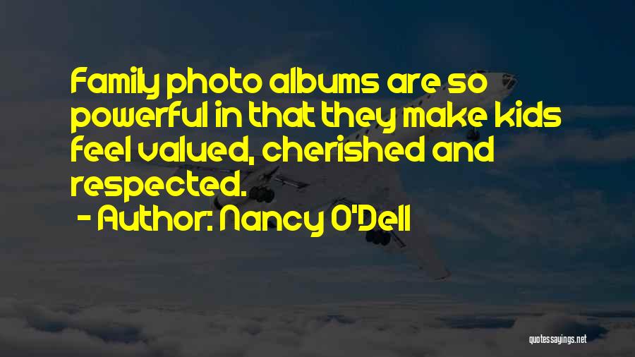 Family Albums Quotes By Nancy O'Dell