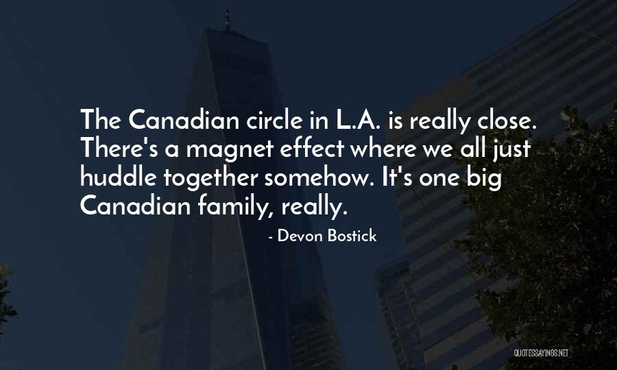 Family All Together Quotes By Devon Bostick Family All Together Quotes By Devon Bostick