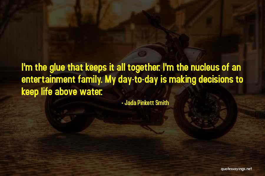 Family All Together Quotes By Jada Pinkett Smith