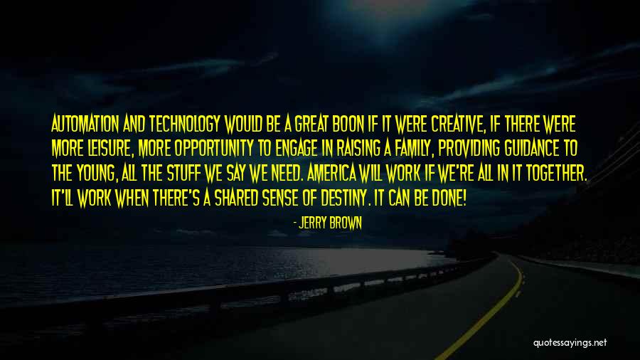 Family All Together Quotes By Jerry Brown Family All Together Quotes By Jerry Brown