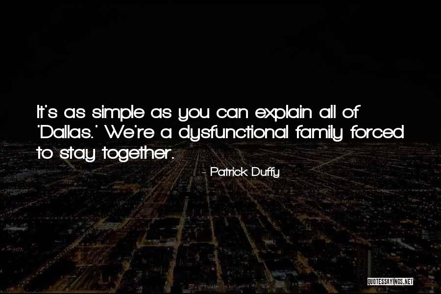 Family All Together Quotes By Patrick Duffy Family All Together Quotes By Patrick Duffy