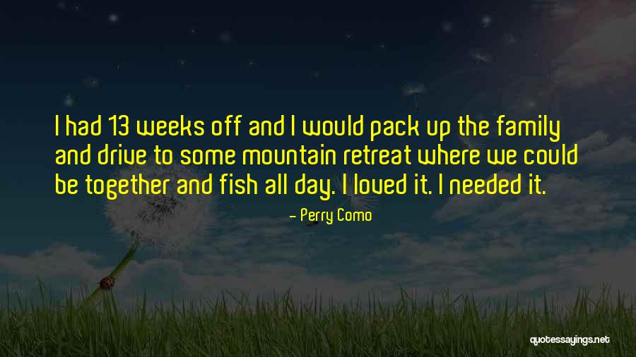 Family All Together Quotes By Perry Como Family All Together Quotes By Perry Como
