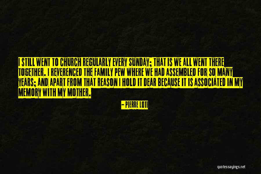 Family All Together Quotes By Pierre Loti Family All Together Quotes By Pierre Loti