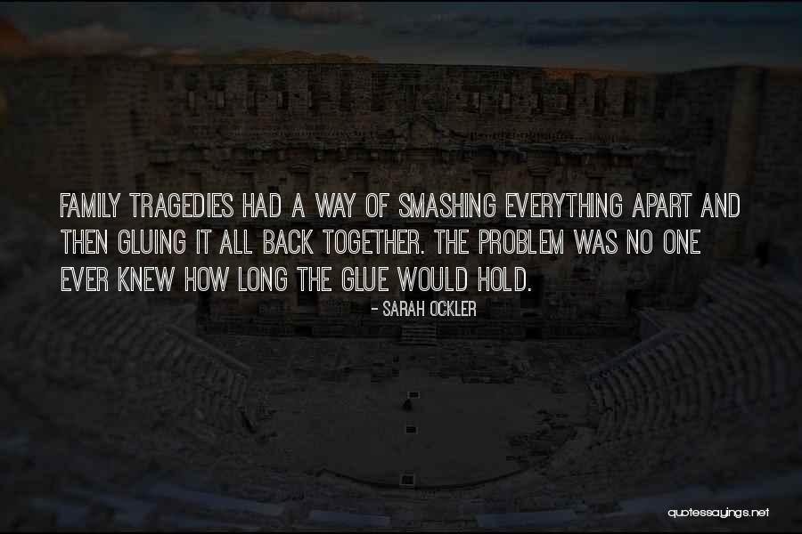 Family All Together Quotes By Sarah Ockler Family All Together Quotes By Sarah Ockler