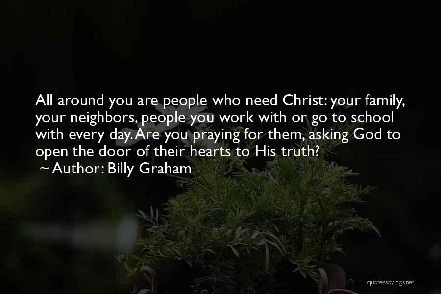 Family All You Need Quotes By Billy Graham