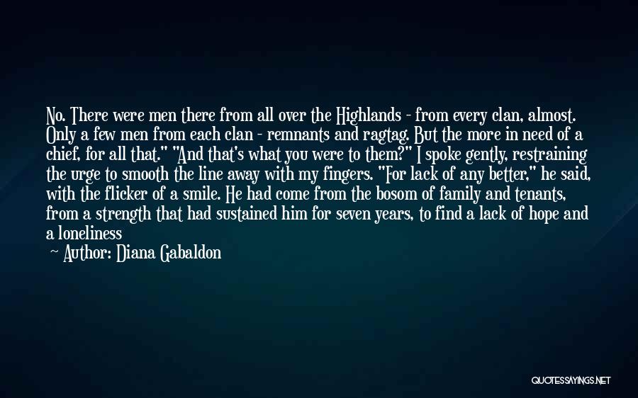 Family All You Need Quotes By Diana Gabaldon