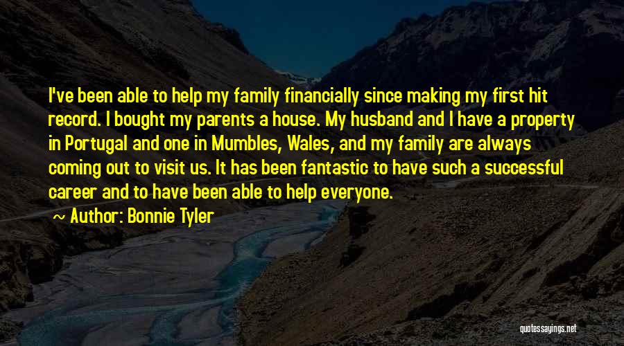 Family Always First Quotes By Bonnie Tyler