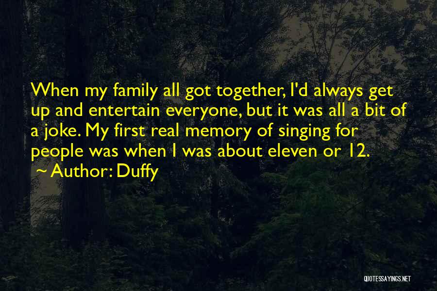 Family Always First Quotes By Duffy
