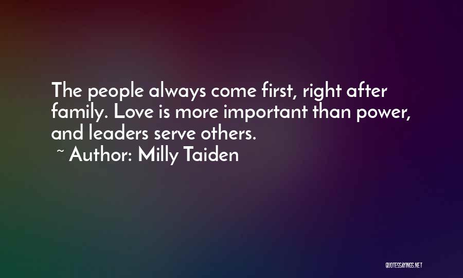 Family Always First Quotes By Milly Taiden