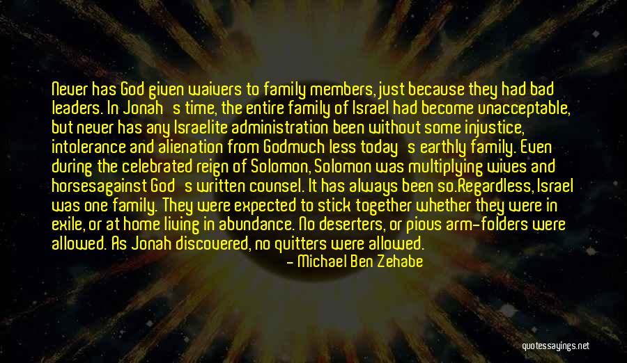 Family Always Sticking Together Quotes By Michael Ben Zehabe