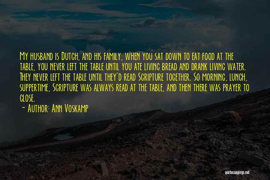 Family Always Together Quotes By Ann Voskamp