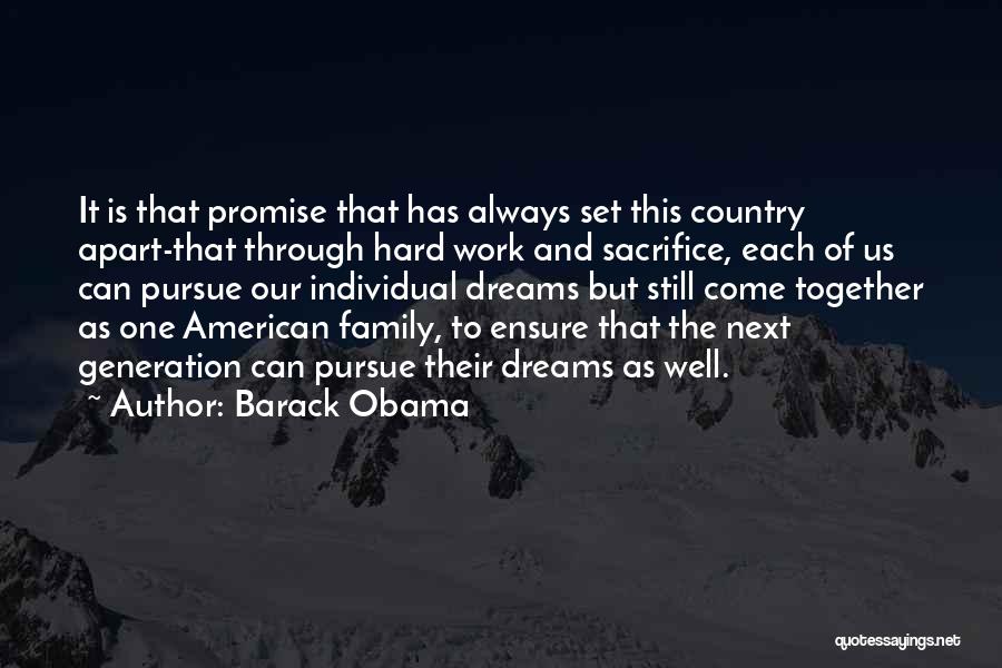 Family Always Together Quotes By Barack Obama