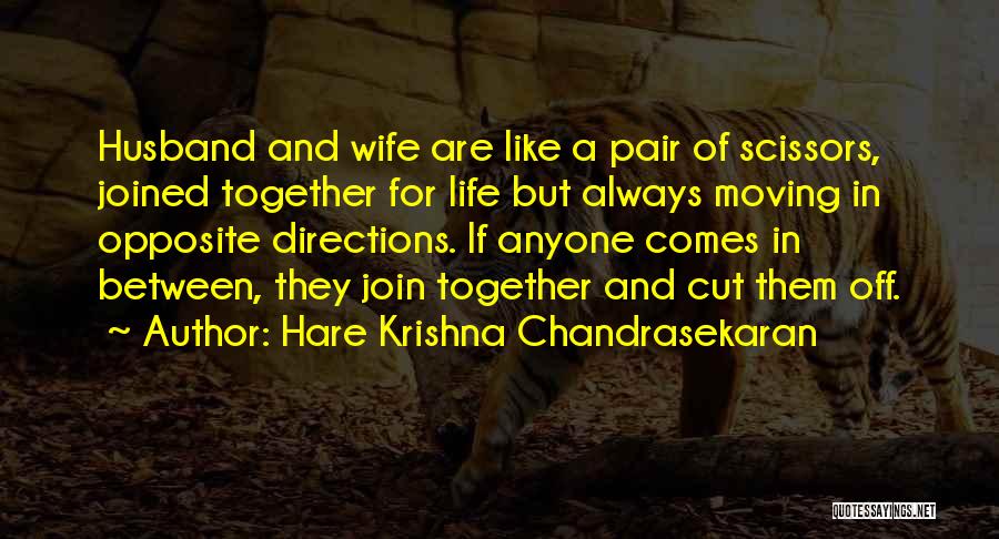 Family Always Together Quotes By Hare Krishna Chandrasekaran