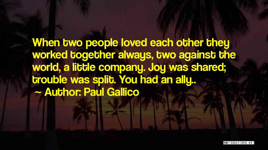 Family Always Together Quotes By Paul Gallico