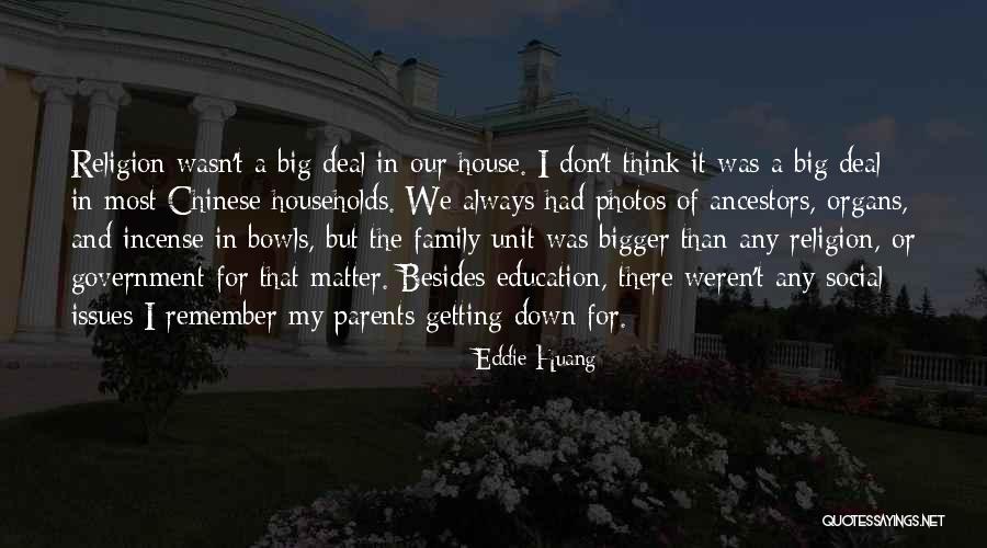 Family Ancestors Quotes By Eddie Huang