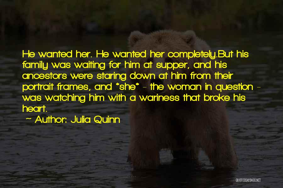 Family Ancestors Quotes By Julia Quinn