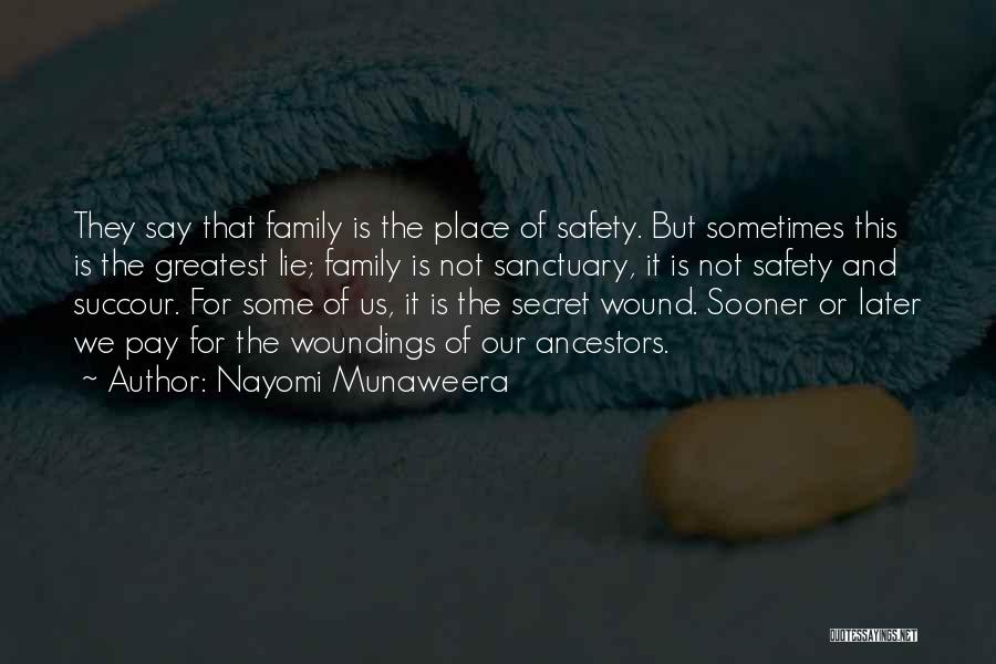 Family Ancestors Quotes By Nayomi Munaweera