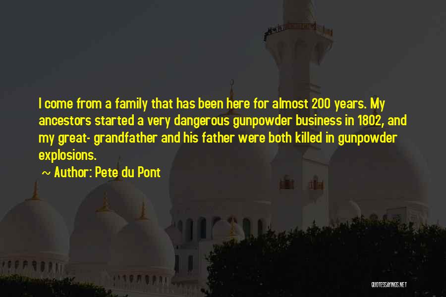 Family Ancestors Quotes By Pete Du Pont
