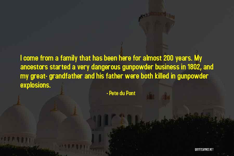 Family Ancestors Quotes By Pete Du Pont