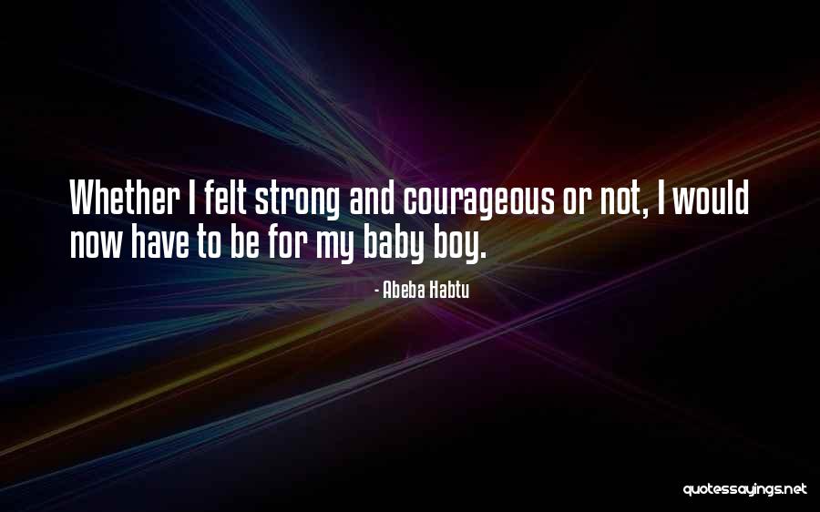 Family And Baby Quotes By Abeba Habtu