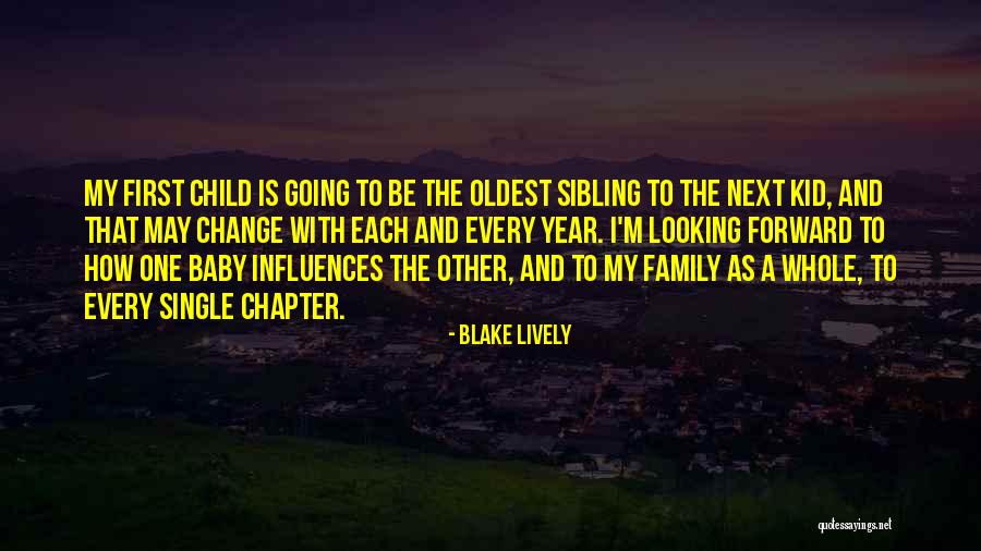 Family And Baby Quotes By Blake Lively