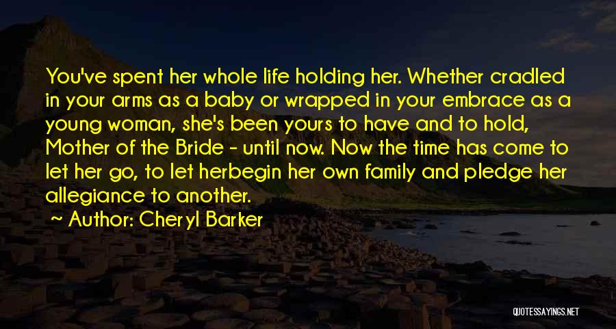 Family And Baby Quotes By Cheryl Barker