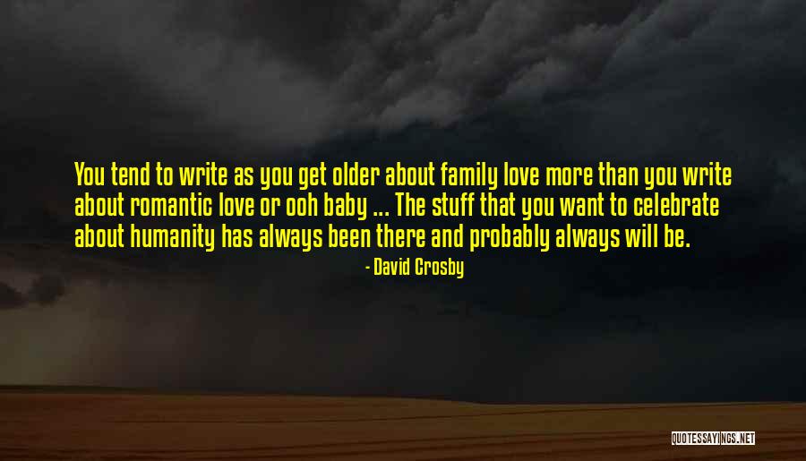 Family And Baby Quotes By David Crosby