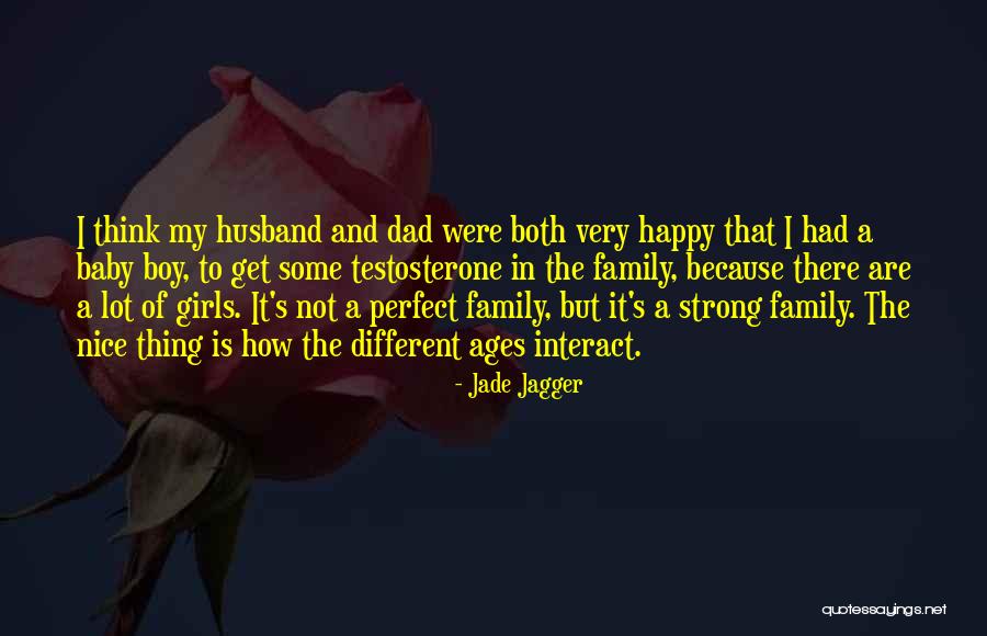 Family And Baby Quotes By Jade Jagger