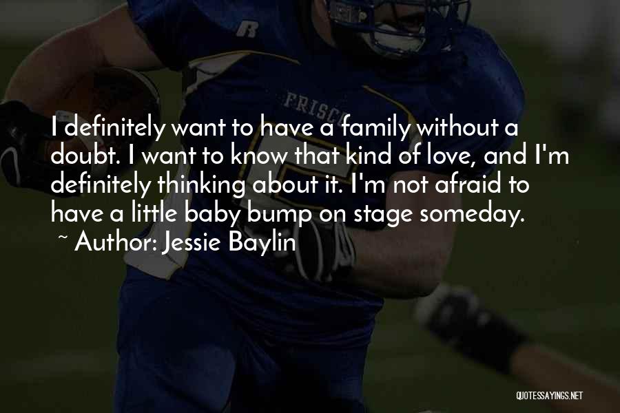 Family And Baby Quotes By Jessie Baylin