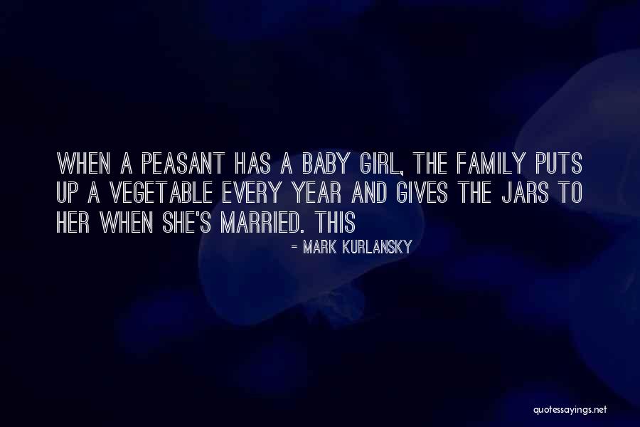 Family And Baby Quotes By Mark Kurlansky