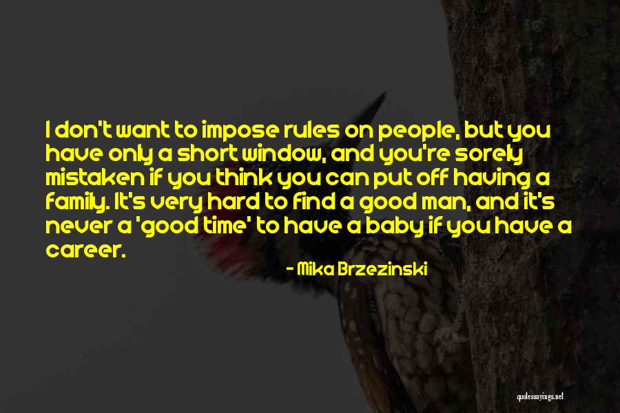 Family And Baby Quotes By Mika Brzezinski Family And Baby Quotes By Mika Brzezinski