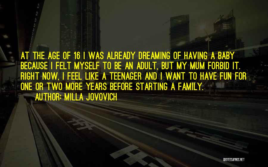 Family And Baby Quotes By Milla Jovovich