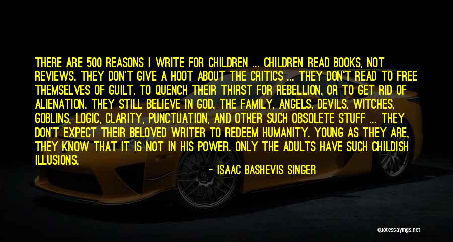 Family And Books Quotes By Isaac Bashevis Singer Family And Books Quotes By Isaac Bashevis Singer