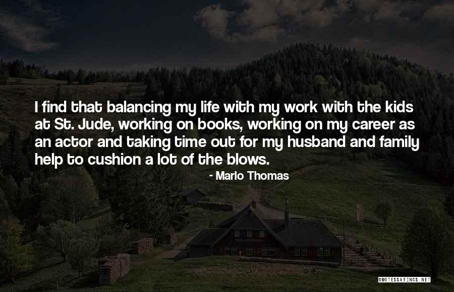 Family And Books Quotes By Marlo Thomas Family And Books Quotes By Marlo Thomas