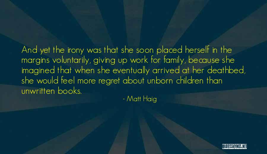 Family And Books Quotes By Matt Haig Family And Books Quotes By Matt Haig