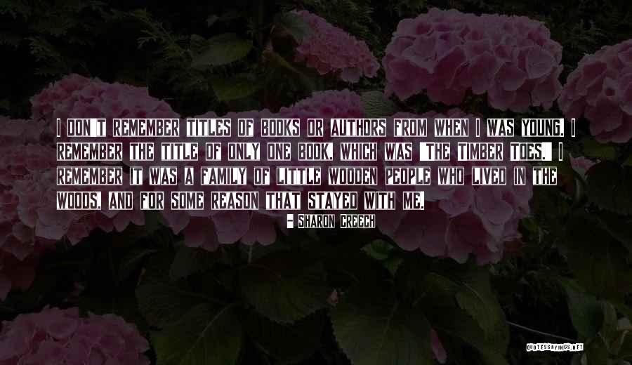 Family And Books Quotes By Sharon Creech Family And Books Quotes By Sharon Creech