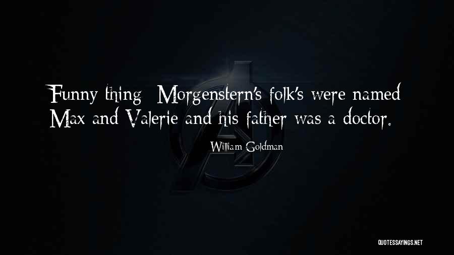 Family And Books Quotes By William Goldman Family And Books Quotes By William Goldman