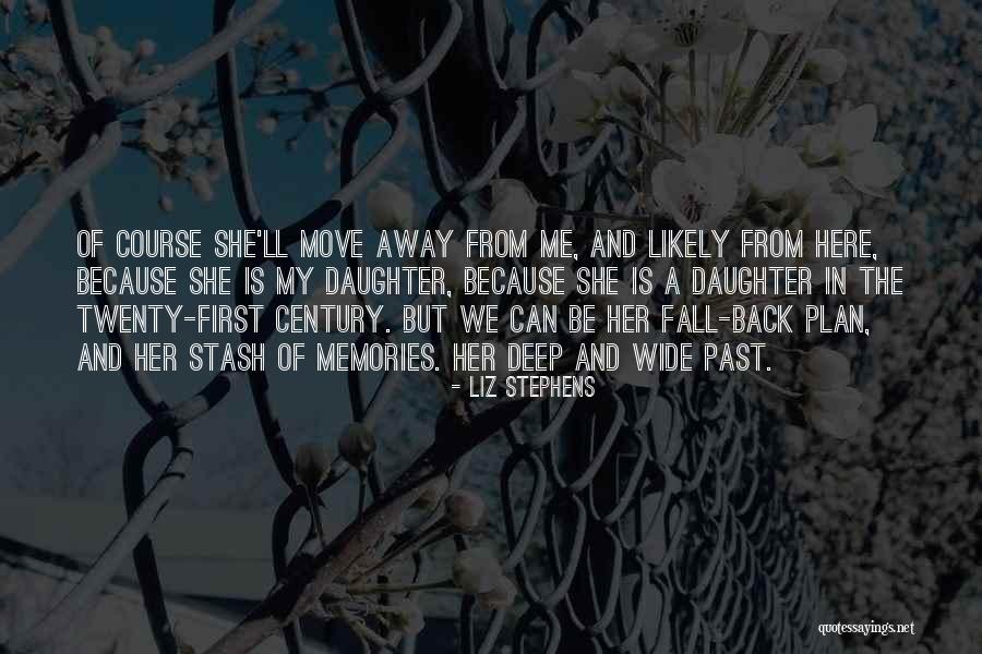 Family And Fall Quotes By Liz Stephens Family And Fall Quotes By Liz Stephens
