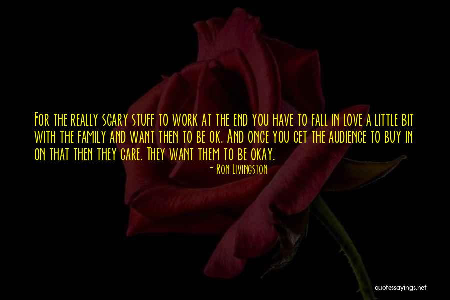 Family And Fall Quotes By Ron Livingston Family And Fall Quotes By Ron Livingston