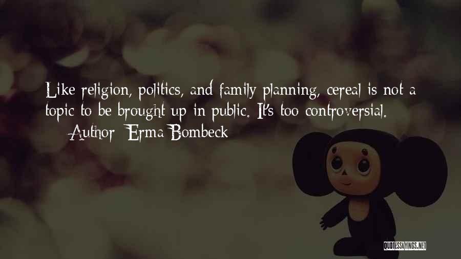 Family And Food Quotes By Erma Bombeck