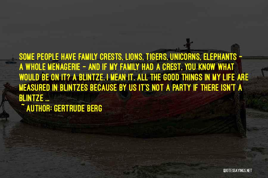 Family And Food Quotes By Gertrude Berg