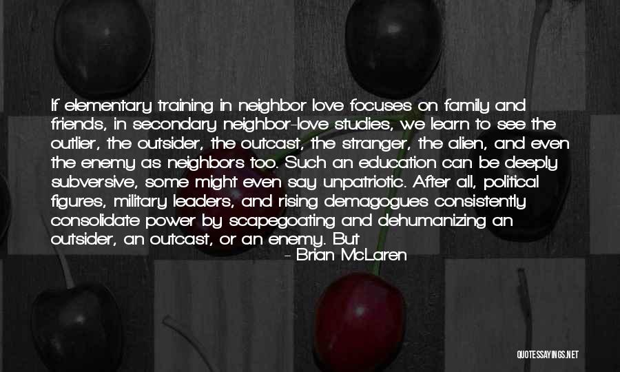 Family And Friends And Love Quotes By Brian McLaren