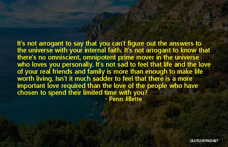 Family And Friends And Love Quotes By Penn Jillette