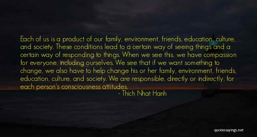 Family And Friends Are Quotes By Thich Nhat Hanh