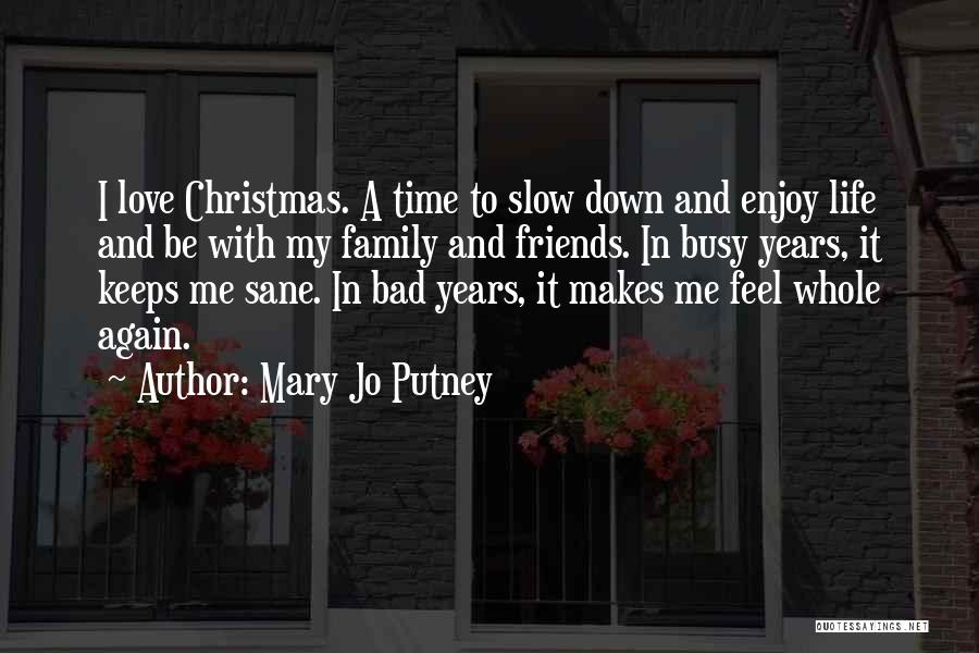 Family And Friends Christmas Quotes By Mary Jo Putney