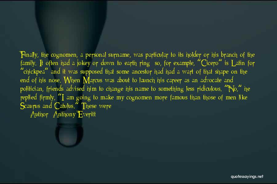 Family And Friends Day Quotes By Anthony Everitt