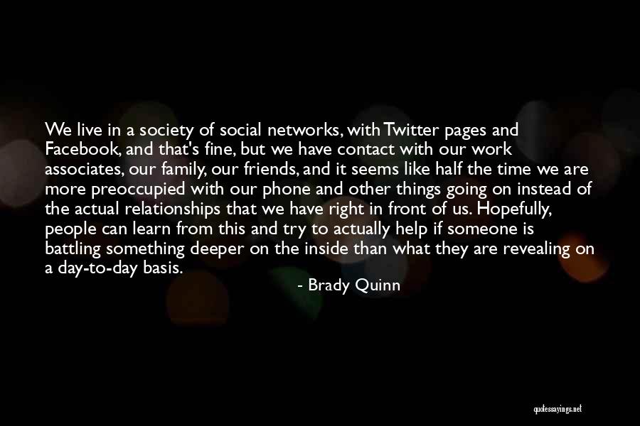 Family And Friends Day Quotes By Brady Quinn